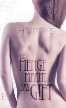 Horris Die Menge macht das Gift