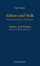 Fred Scholz Sultan und Volk - Oman auf dem Weg zur Demokratie?