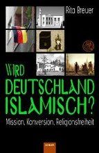 Rita Breuer Wird Deutschland islamisch?