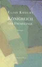 Elias Khoury Königreich der Fremdlinge